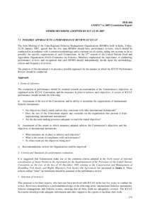 PER-004 ANNEX 7 to 2007 Commission Report OTHER DECISIONS ADOPTED BY ICCAT IN[removed]POSSIBLE APPROACH TO A PERFORMANCE REVIEW OF ICCAT The Joint Meeting of the Tuna Regional Fisheries Management Organizations (RFMOs) 