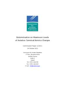 Final Determination – Aviation Terminal Service Charges  Determination on Maximum Levels of Aviation Terminal Service Charges Commission Paper[removed]October 2011