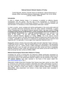 National Seismic Network System of Turkey Turkish Republic, Ministry of Public Works and Settlement, General Directorate of Disaster Affairs, Earthquake Research Department, Eskisehir Yolu 10.km, 06530, Lodumlu, Ankara, 