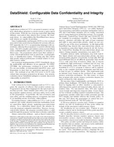 DataShield: Configurable Data Confidentiality and Integrity Scott A. Carr  Purdue University  ABSTRACT