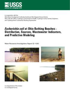 In cooperation with the Ohio Water Development Authority, Northeast Ohio Regional Sewer District, Ohio Lake Erie Office, Cuyahoga County Board of Health, Cuyahoga County Sanitary Engineers, and Cuyahoga River Community P