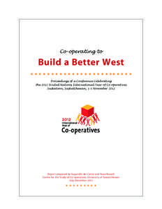 Business / Ontario Co-operative Association / The Co-operative Group / United Kingdom / Cooperative / Federated Co-operatives / Co-operative Banking Group / Housing cooperative / The Co-operators / Rural community development / Business models / Structure