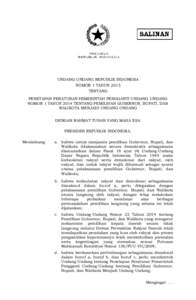 UNDANG-UNDANG REPUBLIK INDONESIA NOMOR 1 TAHUN 2015 TENTANG PENETAPAN PERATURAN PEMERINTAH PENGGANTI UNDANG-UNDANG NOMOR 1 TAHUN 2014 TENTANG PEMILIHAN GUBERNUR, BUPATI, DAN WALIKOTA MENJADI UNDANG-UNDANG