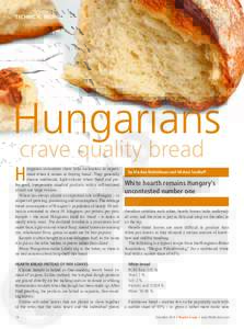 TECHNICAL PROFILE  Hungarians crave quality bread  H