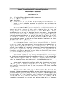 State of Rhode Island and Providence Plantations Public Utilities Commission MEMORANDUM To: All Attorneys Who Practice Before the Commission From: Public Utilities Commission Date: July 3, 2001