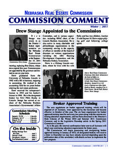 NEBRASKA REAL ESTATE COMMISSION  COMMISSION COMMENT Winter | 2011  Drew Stange Appointed to the Commission