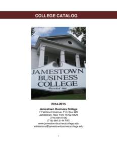 Academia / Higher education / Geography of the United States / Middle States Association of Colleges and Schools / Jamestown Business College / Jamestown /  New York