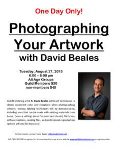 One Day Only!  Photographing Your Artwork with David Beales Tuesday, August 27, 2013