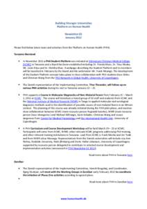 Building Stronger Universities Platform on Human Health Newsletter 02 January 2012 Please find below latest news and activities from the Platform on Human Health (PHH). Tanzania Mainland