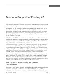 Memo in Support of Finding #2 In the immediate aftermath of September 11, the nation’s leaders determined that they needed to invoke extraordinary powers to prevent terrorists from committing similar atrocities. On Sep