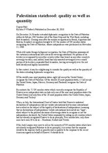 Palestinian statehood: quality as well as quantity Cyprus Mail By John V Whitbeck Published on December 30, 2010 On December 24, Ecuador extended diplomatic recognition to the State of Palestine within its full pre-1967 