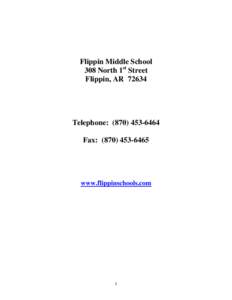Flippin Middle School 308 North 1st Street Flippin, ARTelephone: (Fax: (