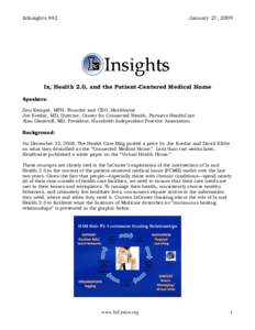 Health informatics / Telehealth / Medical home / Health 2.0 / Connected Health / PCMH / Health care / Information Therapy / Primary care physician / Medicine / Health / Healthcare