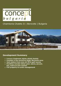 Chamkoria Chalets II | Borovets | Bulgaria  Development Summary   