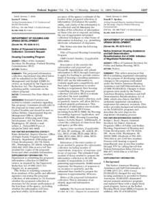 Federal Register / Vol. 74, No. 7 / Monday, January 12, [removed]Notices Dated: January 7, 2009. Jayson P. Ahern, Acting Commissioner, U.S. Customs and Border Protection. [FR Doc. E9–344 Filed 1–9–09; 8:45 am]