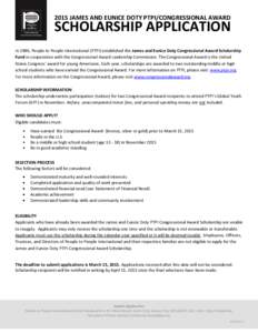 2015 JAMES AND EUNICE DOTY PTPI/CONGRESSIONAL AWARD  SCHOLARSHIP APPLICATION In 1986, People to People International (PTPI) established the James and Eunice Doty Congressional Award Scholarship Fund in cooperation with t