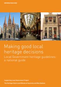 INFORMATION GUIDE  Making good local heritage decisions Local Government heritage guidelines: a national guide