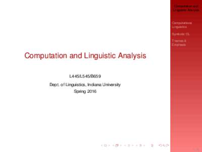 Computation and Linguistic Analysis Computational Linguistics Symbolic CL