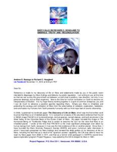 pegasus ANDY CALLS ON RICHARD C. HOAGLAND TO EMBRACE “TRUTH” AND “RECONCILIATION” Andrew D. Basiago to Richard C. Hoagland via Facebook November 11, 2010 at 8:00 pm PST