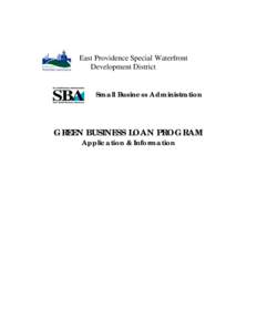 East Providence Special Waterfront Development District Small Business Administration GREEN BUSINESS LOAN PROGRAM Application & Information