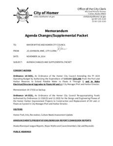 Memorandum Agenda Changes/Supplemental Packet TO: MAYOR WYTHE AND HOMER CITY COUNCIL