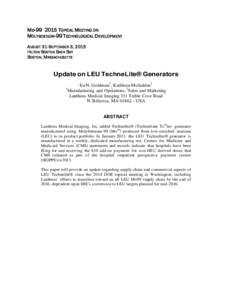 MoTOPICAL MEETING ON MOLYBDENUM-99 TECHNOLOGICAL DEVELOPMENT AUGUST 31-SEPTEMBER 3, 2015 HILTON BOSTON BACK BAY BOSTON, MASSACHUSETTS