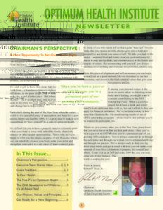 OPTIMUM HEALTH INSTITUTE NEWSLETTER Connecting the Optimum Health Institute Community  So many of you who return tell us that regular “tune-ups” for your