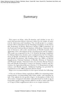 Dietary Reference Intakes for Thiamin, Riboflavin, Niacin, Vitamin B6, Folate, Vitamin B12, Pantothenic Acid, Biotin, and http://www.nap.edu/catalog/6015.html Summary  This report on folate, other B vitamins, and choline