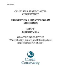 Draft[removed]CALIFORNIA STATE COASTAL CONSERVANCY PROPOSITION 1 GRANT PROGRAM GUIDELINES