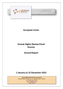 Politics of Kosovo / Government of Kosovo / Law enforcement in Kosovo / European Union Rule of Law Mission in Kosovo / Kosovo / Human rights / Autonomous Province of Kosovo and Metohija / Law of Kosovo / Governance of Kosovo