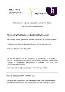 Instructions for authors, subscriptions and further details: http://demesci.hipatiapress.com Challenging Participation in Sustainability Research Ulrike Felt, Judith Igelsböck, Andrea Schikowitz & Thomas Völker1 1) Dep