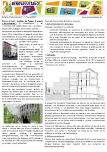 Bulletin d’information n° 17 – février 2017 RENOVASSISTANCE lauréate de l’appel à projets « Be.Exemplary » (6 appartements : 1 de 1 chambre, 3 de 2 chambres et 2 de 4 chambres) Depuis 2007, la Région de Brux