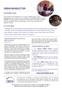 CREHS NEWSLETTER ••••••••••••••••••••••••••• DECEMBER 2008 The purpose of this newsletter is to inform readers about current developments of the Consortium for Resear
