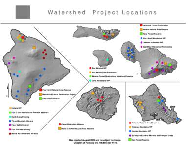 Watershed  Project Locations Kahikinui Forest Restoration Hanawi Natural Area Reserve Hana Forest Reserve