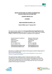 European network of legal experts in the non-discrimination field  REPORT ON MEASURES TO COMBAT DISCRIMINATION Directives[removed]EC and[removed]EC COUNTRY REPORT 2010 SLOVENIA