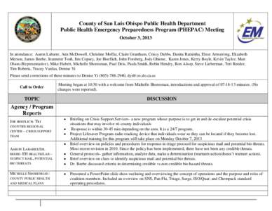 County of San Luis Obispo Public Health Department Public Health Emergency Preparedness Program (PHEPAC) Meeting October 3, 2013 In attendance: Aaron Labarre, Ann McDowell, Christine Moffat, Claire Grantham, Crissy Dabbs