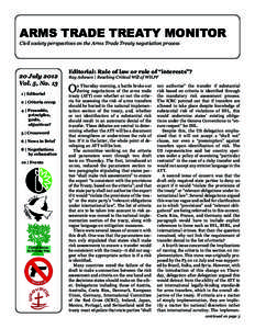 ARMS TRADE TREATY MONITOR Civil society perspectives on the Arms Trade Treaty negotiation process 20 July 2012 Vol. 5, No. 13 1 | Editorial