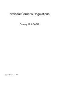 National Carrier’s Regulations  Country: BULGARIA as per: 15th January 2008