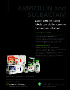 CATALOG  AMPICILLIN and SULBACTAM Easily differentiated labels can aid in accurate