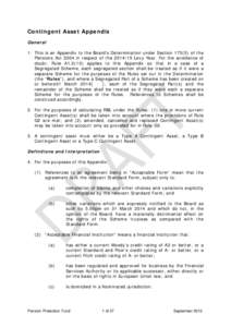 Contingent Asset Appendix General 1. This is an Appendix to the Board’s Determination under Section[removed]of the Pensions Act 2004 in respect of the[removed]Levy Year. For the avoidance of doubt, Rule A1[removed]applies