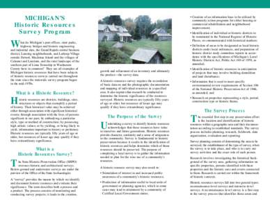 MICHIGAN’S Historic Resources Survey Program • Creation of an information base to be utilized by community action programs for either housing or