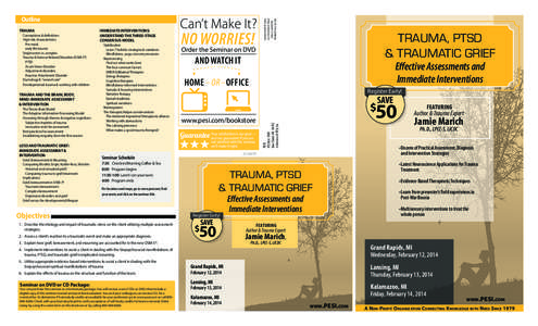 Conceptions & definitions High-risk characteristics 	Pre-natal, early life trauma Single event vs. complex Trauma & Stressor Related Disorders (DSM-5®)