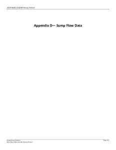 2009 ADEC & ADNR ANNUAL REPORT  Appendix D— Sump Flow Data ALASKA GOLD COMPANY ROCK CREEK MINE AND BIG HURRAH PROJECT