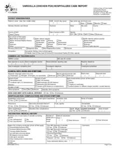 VARICELLA (CHICKEN POX) HOSPITALIZED CASE REPORT California Dept. of Public Health Immunization Branch 850 Marina Bay Parkway nd Building P, 2 Floor, MS 7313