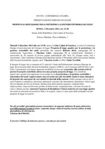 INVITO - CONFERENZA STAMPA PRESENTAZIONE DISEGNO DI LEGGE PROPOSTA DI LEGGE QUADRO PER LA PROTEZIONE E LA GESTIONE SOSTENIBILE DEL SUOLO ROMA, 3 Dicembre 2013, oreSenato della Repubblica, Sala Caduti di Nassirya P