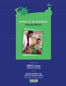 SCIENCE IN AFTERSCHOOL Literature Review Developed by the  For the
