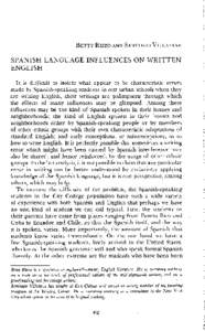 BETTY RIZZO AND SANTIAGO VILLAFANE  SPANISH LANGUAGE INFLUENCES ON WRITTEN ENGLISH It is difficult to isolate what appear to be characteristic errors made by Spanish-speaking students in our urban schools when they