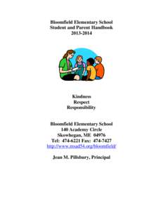 Bloomfield Elementary School Student and Parent Handbook[removed]Kindness Respect