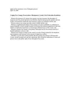 approved by unanimous vote of delegates present April 10, 2006 Urging Tree Canopy Preservation--Montgomery County Civic Federation Resolution Whereas the presence of a mature tree canopy in an area increases the absorpti