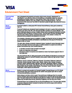 Edutainment Fact Sheet  	
   Teaching Kids Through